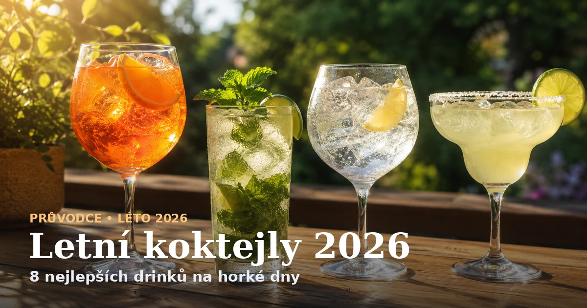 Letní koktejly 2026 — Aperol Spritz, mojito, gin tonic, margarita a další osvěžující drinky na terase